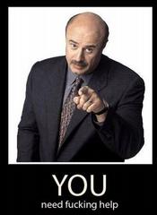 dr_-phil-you-need-f-help-funny-pic-for-site_medium1.jpeg